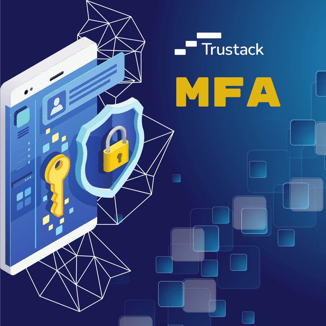 Trustack MSP Cyber Security, IT Services, IT Support. Illustration of a smartphone showcasing digital security elements like a key and a shield with a padlock, emphasizing why MFA matters for your business. The navy blue background features geometric patterns, with text reading "Trustack MFA.